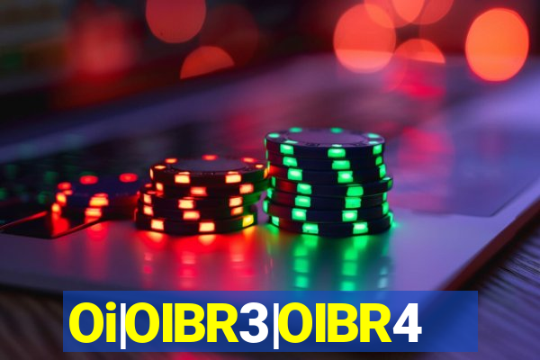 Oi|OIBR3|OIBR4